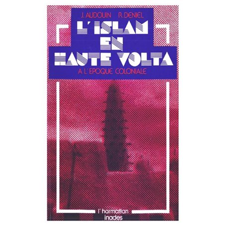 L'Islam en Haute-Volta à l'époque coloniale