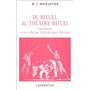 Du rituel au théâtre rituel : contribution à une esthétique théâtrale négro-africaine