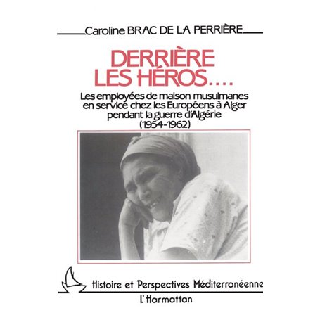 Derrière les héros…