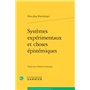 Systèmes expérimentaux et choses épistémiques