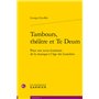 Tambours, théâtre et Te Deum