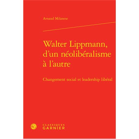 Walter Lippmann, d'un néolibéralisme à l'autre