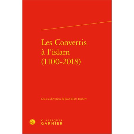 Les Convertis à l'islam (1100-2018)