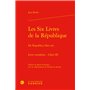 Les Six Livres de la République / De Republica libri sex