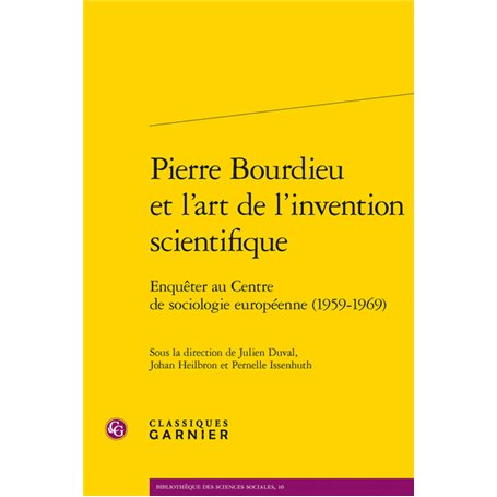 Pierre Bourdieu et l'art de l'invention scientifique