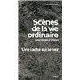 Scènes de la vie ordinaire