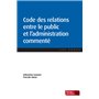 Code des relations entre le public et l'administration commenté