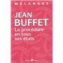 la procédure en tous ses états - mélanges en l'honneur de jean buffet