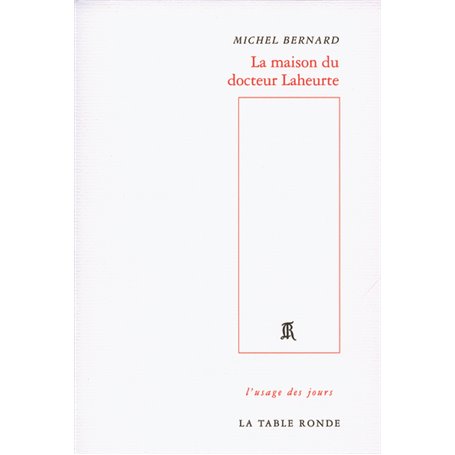 La maison du docteur Laheurte