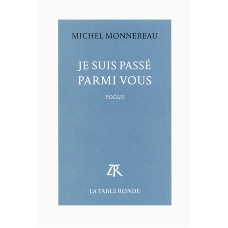 Je suis passé parmi vous