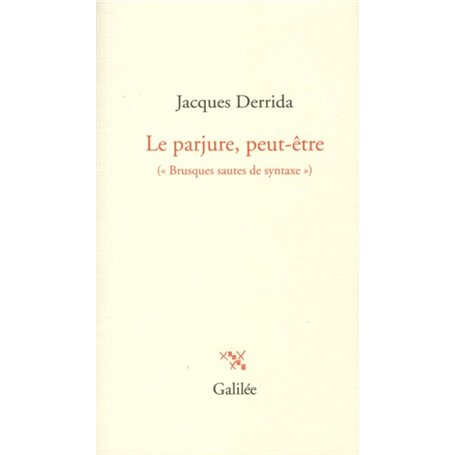 Le parjure peut-être