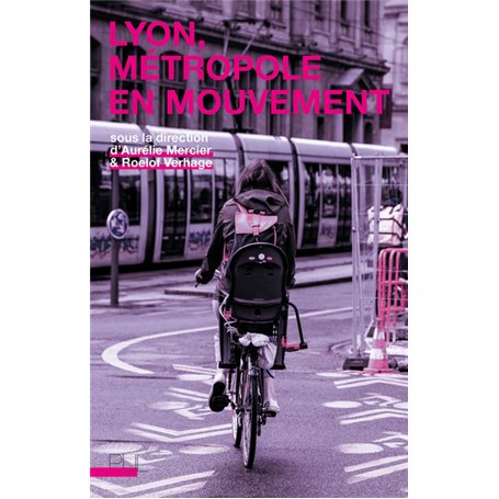 Lyon, métropole en mouvement