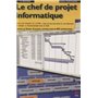 LE CHEF DE PROJET INFORMATIQUE.2EME EDITION