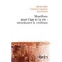 Manifeste pour l'âge et la vie - Réenchanter la vieillesse