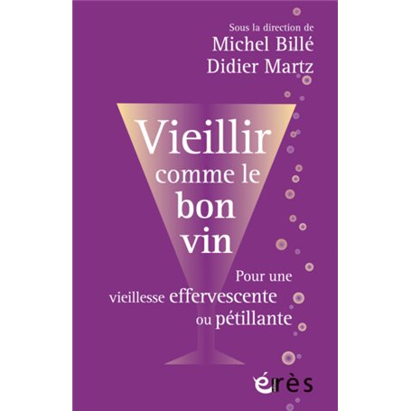Vieillir comme le bon vin