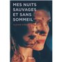 Mes nuits sauvages et sans sommeil