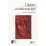 L'Autiste, son double et ses objets