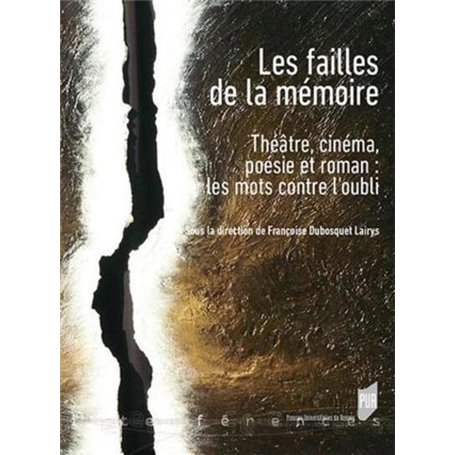 FAILLES DE LA MEMOIRE