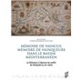 Mémoire de vaincus, mémoire de vainqueurs dans le bassin méditerranéen