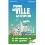 Vivons la ville autrement