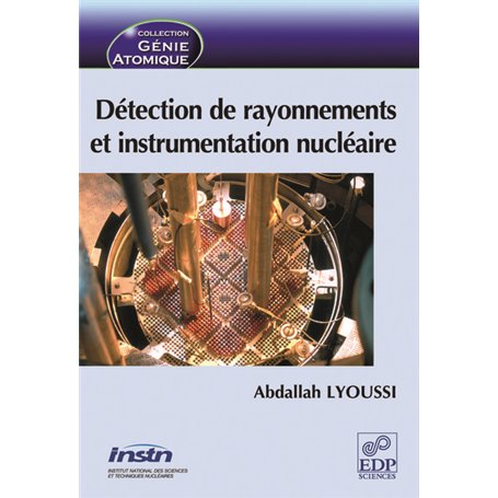 Détection de rayonnements et instrumentation nucléaire