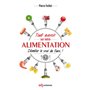 Tout savoir sur notre alimentation