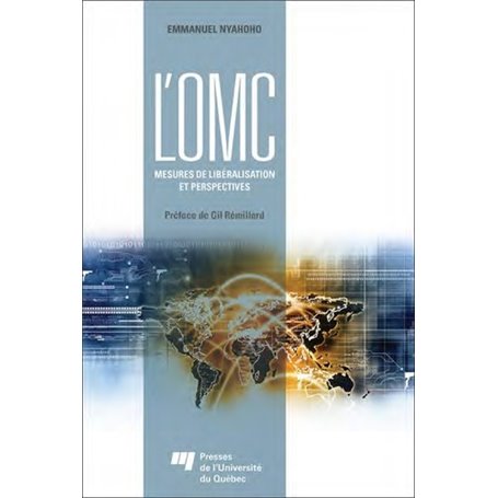 OMC : MESURES DE LIBERALISATION ET PERSPECTIVES