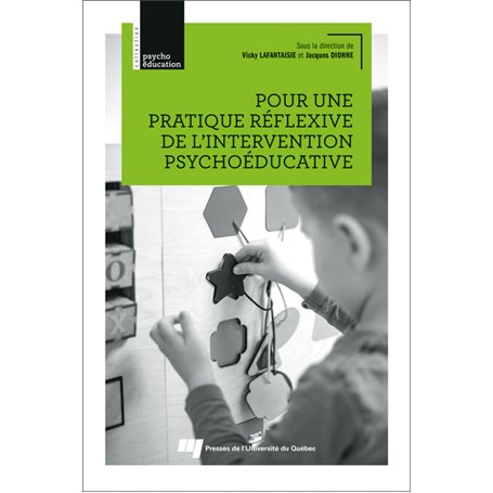 Pour une pratique réflexive de l'intervention psychoéducative