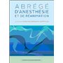 ABREGE D'ANESTHESIE ET DE REANIMATION