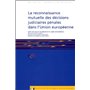 LA RECONNAISSANCE MUTUELLE DES DECISIONS JUDICIAIRES PENALES DANS L'UE