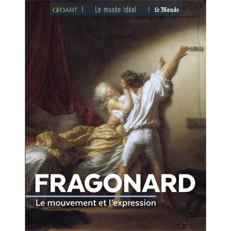 Fragonard. Le mouvement et l'expression