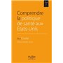 Comprendre la politique de santé aux États-Unis