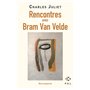 Rencontres avec Bram van Velde