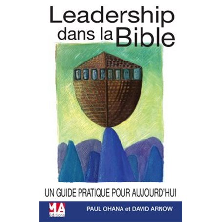 LEADERSHIP DANS LA BIBLE