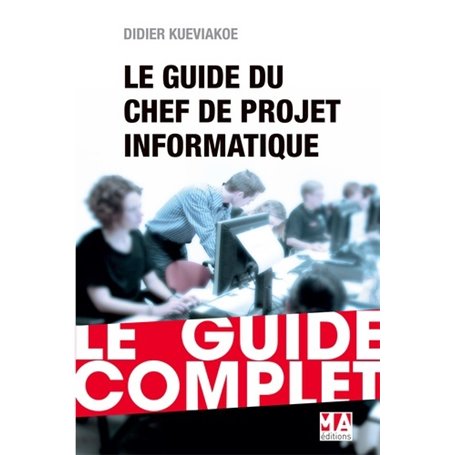 GUIDE CHEF PROJET INFORMATIQUE ED 2016