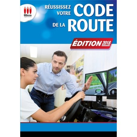 REUSSISSEZ VOTRE CODE DE LA ROUTE  ED 2018