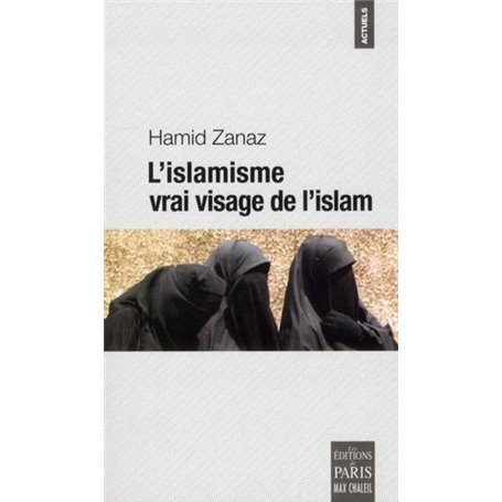 L'islamisme, vrai visage de l'islam