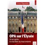 OPA sur l'Elysée