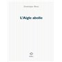 L'Aigle abolie