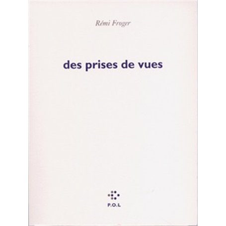 Des prises de vues