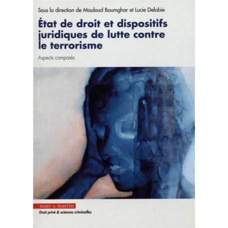 Etat de droit et dispositifs juridiques de lutte contre le terrorisme