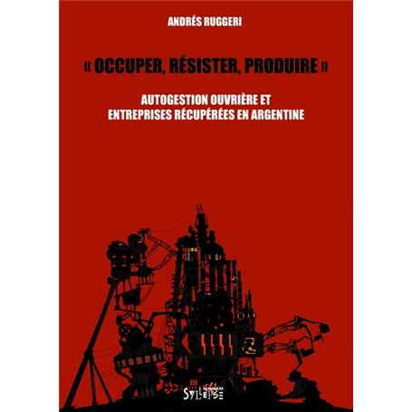 occuper, resister, produire