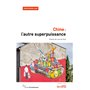 Chine: l'autre superpuissance