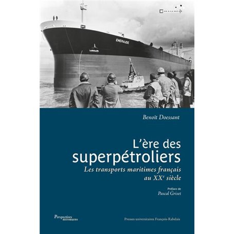 L'ère des superpétroliers