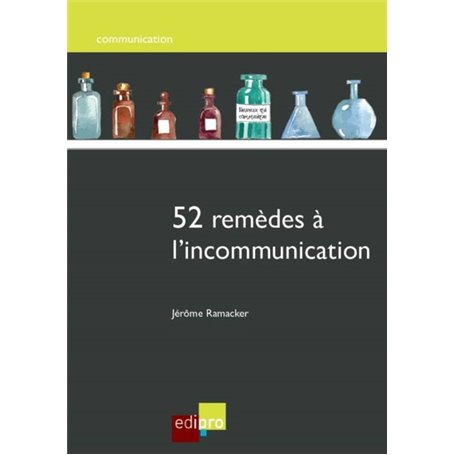 52 REMÈDES À L'INCOMMUNICATION