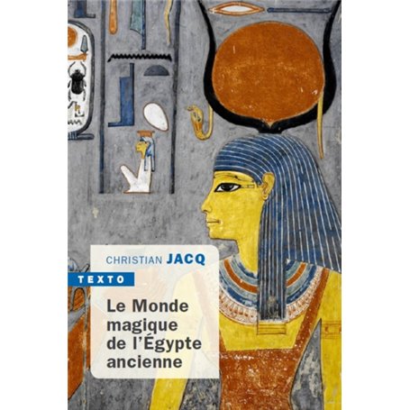 Le monde magique de l'Égypte ancienne