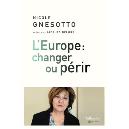 L'Europe : changer ou périr