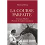 La course parfaite