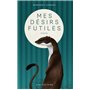 Mes désirs futiles