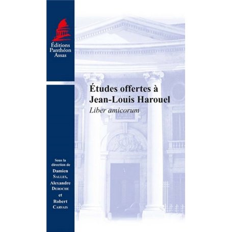 ETUDES OFFERTES A JEAN-LOUIS HAROUEL -LIBER AMICORUM